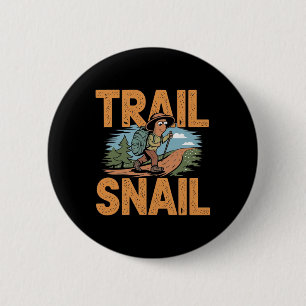 Trail Snail - Funny Hiker Pun Hiking Quote  6 Cm Round Badge