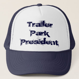 Trailer Park President Hat