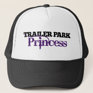 Trailer Park Princess cutie Trucker Hat
