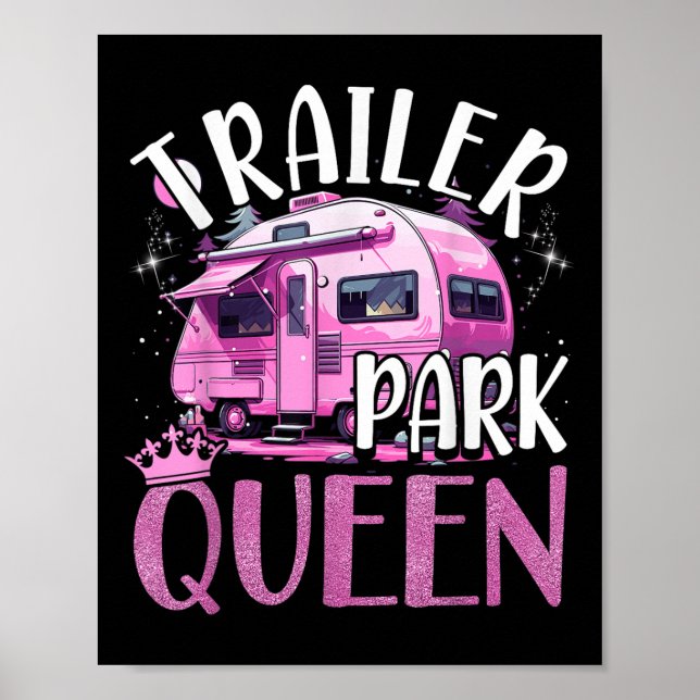 Trailer Park Queen Funny Camping Pink Trailer Cara Poster (Front)
