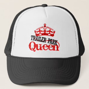 Trailer Park QUEEN Trucker Hat