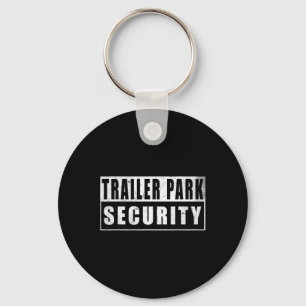 Trailer Park Security Funny Vintage Key Ring