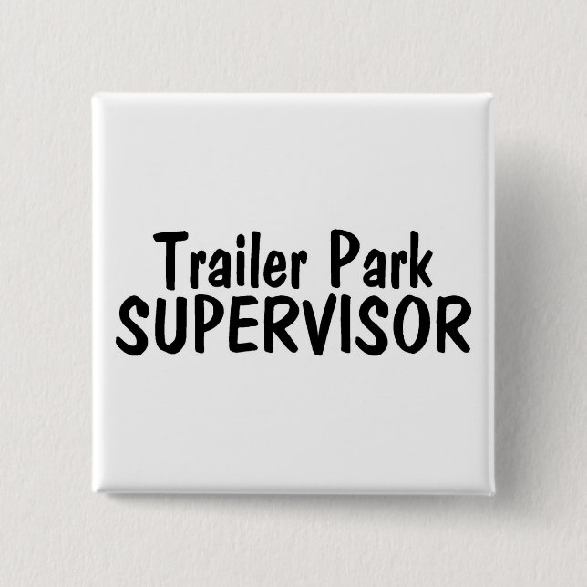 Trailer Park Supervisor 15 Cm Square Badge (Front)