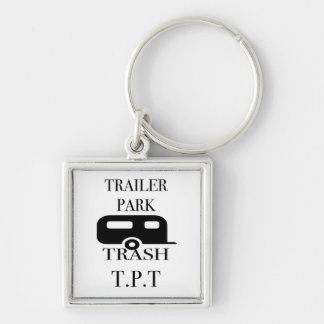 Trailer Park Trash Key Ring
