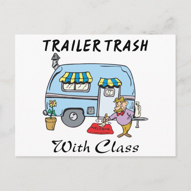 trailer park trash with class postcard (Front)