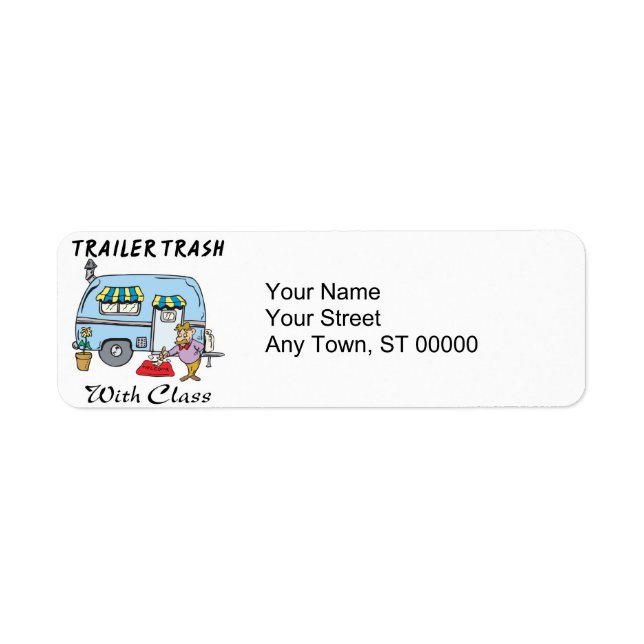 trailer park trash with class return address label (Front)