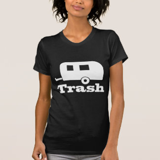 Trailer Trash Dark T Shirt