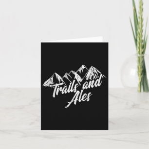 Trails And Ales Shirt Hiking Trail Running And Bee Card