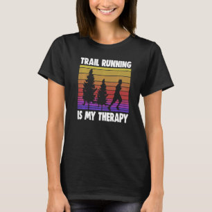 Trails Running Is My Therapy Men Athelete Sports T-Shirt