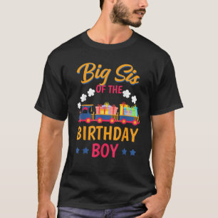 Train Bday Party Railroad Big Sis Of The Birthday T-Shirt