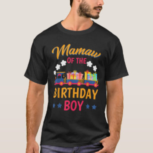 Train Bday Party Railroad Mamaw Of The Birthday Bo T-Shirt