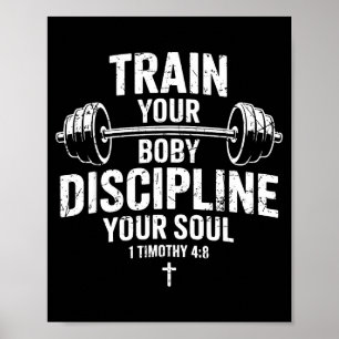 Train body discipline soul christian jesus gym poster