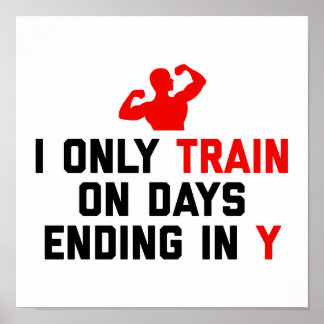 Train Days Ending Y Gym Quote Poster