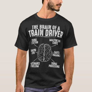 Train Driver Locomotive Engineer Brain Gift T-Shirt