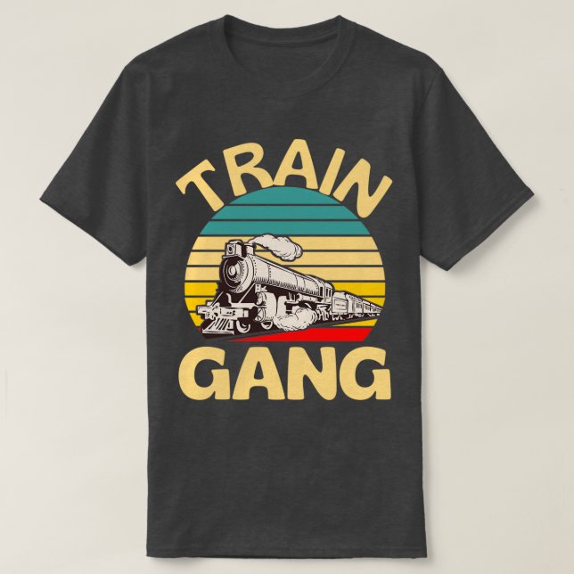 Train Gang Railway Train Locomotive Fun T-Shirt (Design Front)
