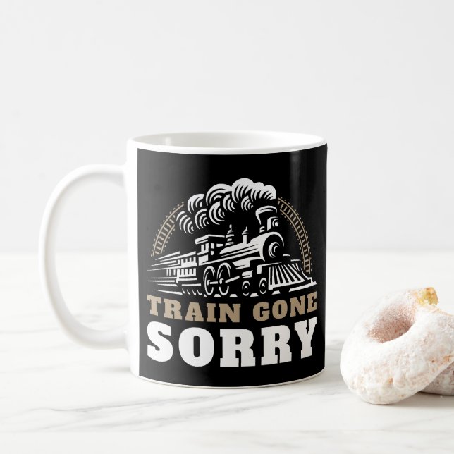 Train Gone Sorry Coffee Mug (With Donut)