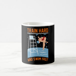 Train Hard and Swim Fast - Swimmer Design Coffee Mug