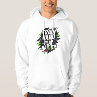 Train Hard Play Harder Basketball T-Shirt Hoodie