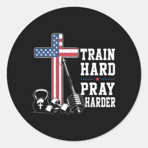 Train Hard Pray Harder Christian Workout Patriotic Classic Round Sticker