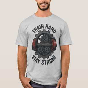 Train Hard Stay Strong T-Shirt – Motivational Tee 