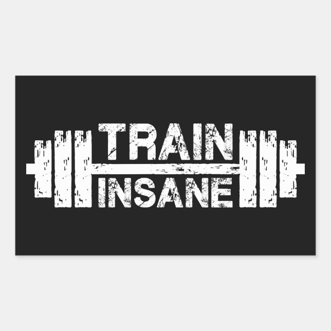 Train Insane - Barbell, Gym, Workout Inspirational Rectangular Sticker (Front)