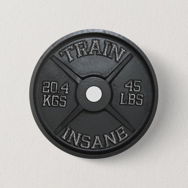 Train Insane (Barbell Plate) Workout Motivational 6 Cm Round Badge (Front)