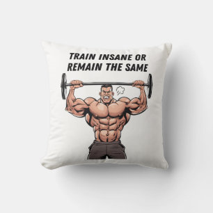 Train Insane Or Remain The Same Cushion