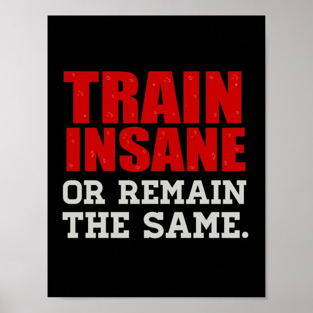 Train Insane or Remain the Same Poster (Front)