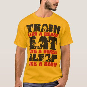 Train Like A Beast - Gym and Fitness Motivation T-Shirt