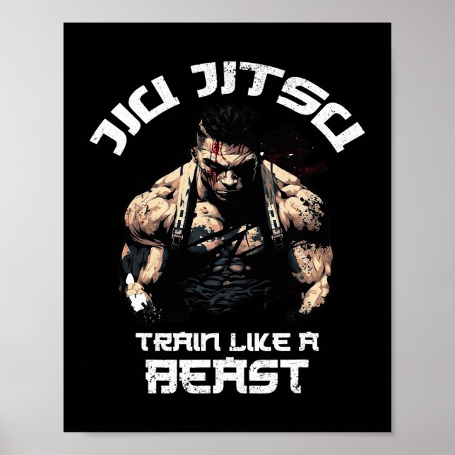 Train like a Beast Jiu Jitsu BJJ Grappling MMA Poster (Front)