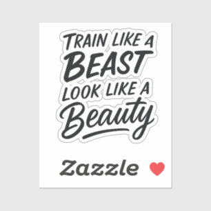 Train Like a Beast, Look Like a Beauty Motivation