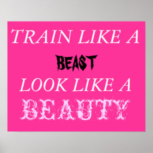Train like a beast look like a beauty poster