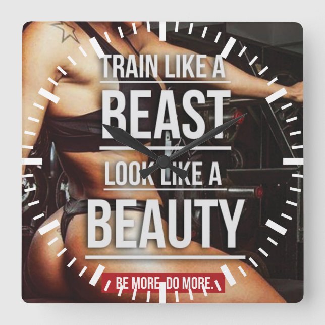 Train Like A Beast, Look Like A Beauty - Workout Square Wall Clock (Front)