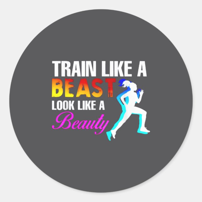 Train Like A Look Like A Beauty Fitness  Classic Round Sticker (Front)