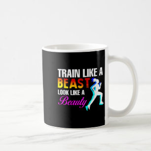 Train Like A Look Like A Beauty Fitness  Coffee Mug