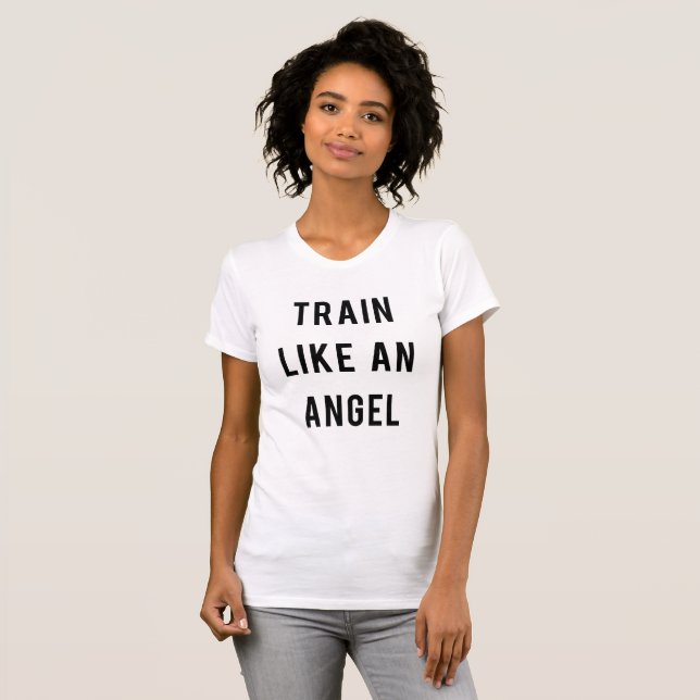 Train Like An Angel T-Shirt (Front Full)