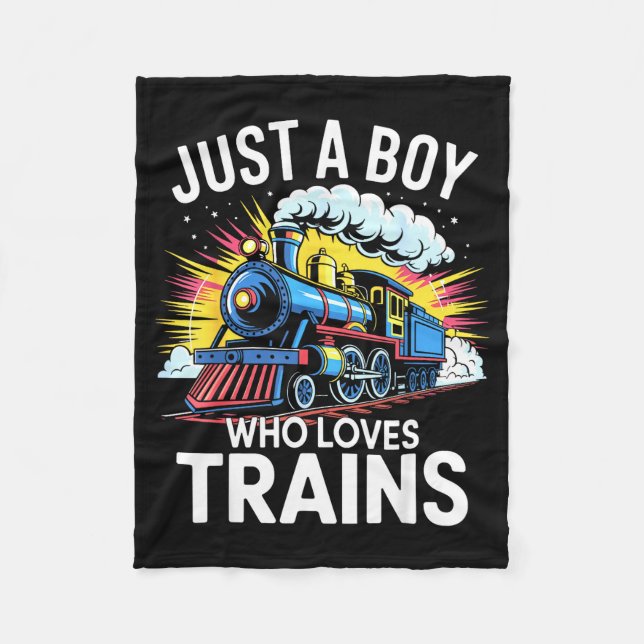 Train Lover Just A Boy Who Loves Trains  Fleece Blanket (Front)