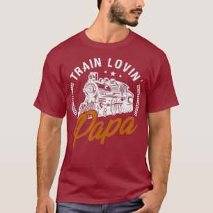 Train lovin papa Gifts for a RC Train Railroad T-Shirt