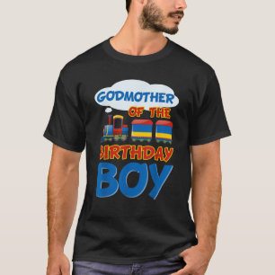 Train Railroad Godmother Of The Birthday Boy Theme T-Shirt