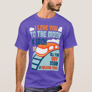 Train Railroad Track Love T-Shirt