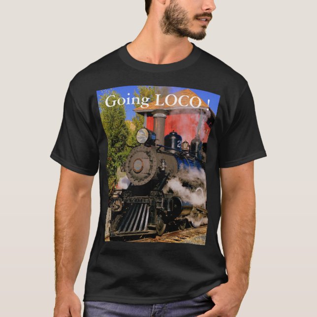 Train Shirt "Going Loco!" (Front)