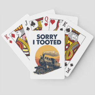 Train Sorry I Tooted Funny Locomotive Railroad Playing Cards