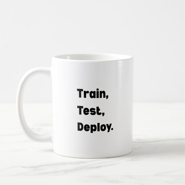 Train Test Deploy Mug – AI Engineer Workflow  (Left)