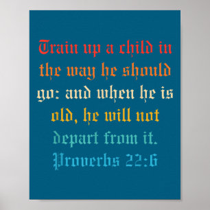 Train Up A Child In The Way He Should Go  Poster