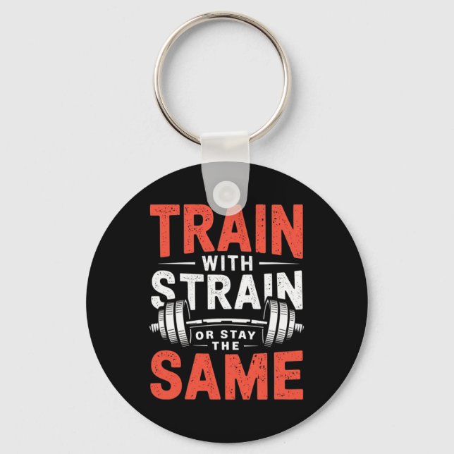 Train With Strain - Fitness Bodybuilding Workout M Key Ring (Front)