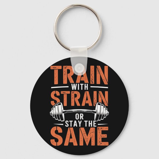 Train With Strain - Fitness Motivation Gym Muscle  Key Ring (Front)