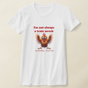 Train Wreck Chicken T-Shirt