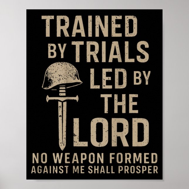 Trained By Trials Led By The Lord (on Back)  Poster (Front)