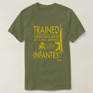 TRAINED INFANTRY T-Shirt