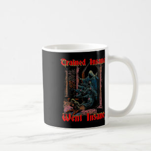 Trained Insane Went Insane Gym Fitness Bodybuildin Coffee Mug